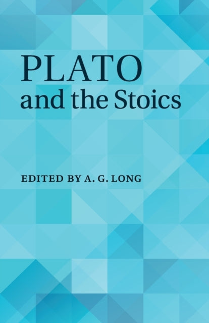 Book cover of: Plato and the Stoics. By: A. G. Long