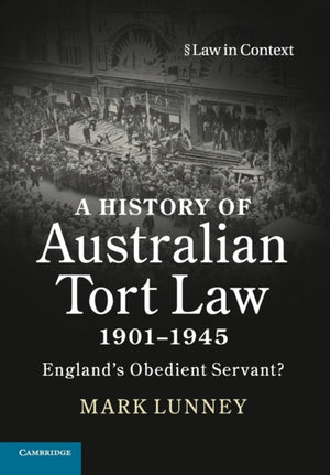History of Australian Tort Law 1901–1945