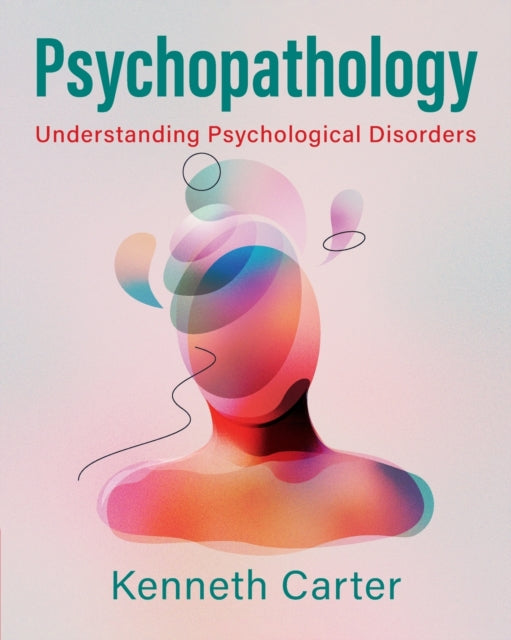 Book cover of: Psychopathology. By: Kenneth Carter