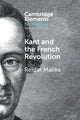 Book cover of: Kant and the French Revolution. By: Reidar Maliks