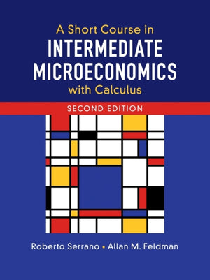 Short Course in Intermediate Microeconomics with Calculus