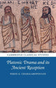 Book cover of: Platonic Drama and its Ancient Reception. By: Nikos G. Charalabopoulos