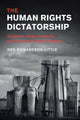 Book cover of: Human Rights Dictatorship. By: Ned Richardson-Little
