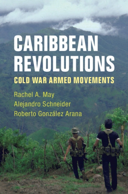 Book cover of: Caribbean Revolutions. By: Rachel A. May