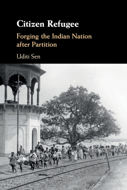 Book cover of: Citizen Refugee. By: Uditi Sen