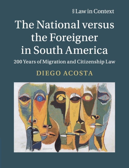 Book cover of: National versus the Foreigner in South America. By: Diego Acosta