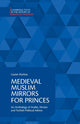 Book cover of: Medieval Muslim Mirrors for Princes. By: Louise Marlow