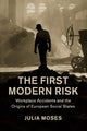 Book cover of: First Modern Risk. By: Julia Moses