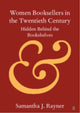Book cover of: Women Booksellers in the Twentieth Century. By: Samantha J. Rayner