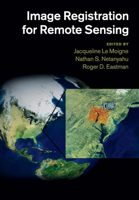 Book cover of: Image Registration for Remote Sensing