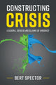 Book cover of: Constructing Crisis. By: Bert Spector