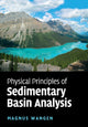 Book cover of: Physical Principles of Sedimentary Basin Analysis. By: Magnus Wangen