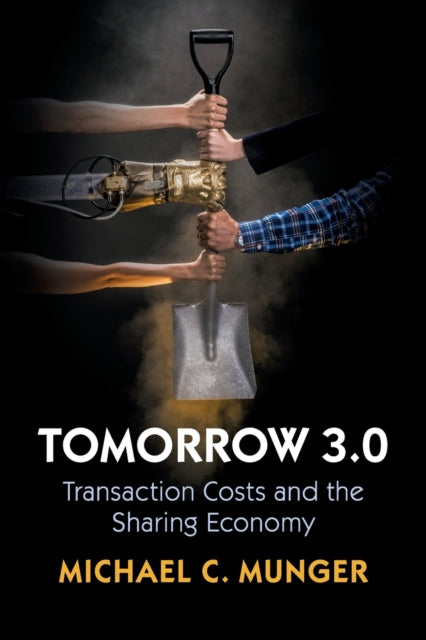 Book cover of: Tomorrow 3.0. By: Michael C. Munger
