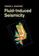 Book cover of: Fluid-Induced Seismicity. By: Serge A. Shapiro