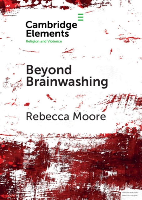 Book cover of: Beyond Brainwashing. By: Rebecca Moore