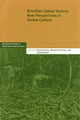 Book cover of: Brazilian Labour History. By: Paulo Fontes