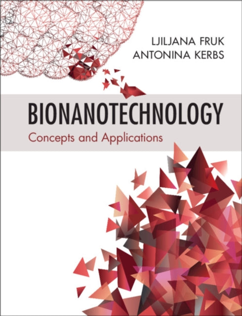 Book cover of: Bionanotechnology. By: Ljiljana Fruk