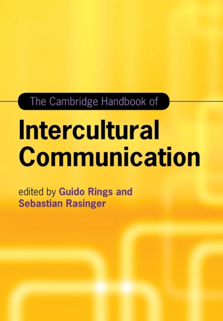 Book cover of: Cambridge Handbook of Intercultural Communication. By: Guido Rings