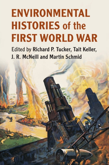 Book cover of: Environmental Histories of the First World War