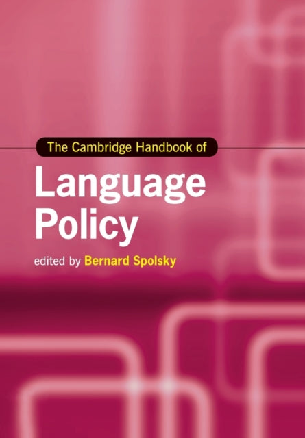Book cover of: Cambridge Handbook of Language Policy