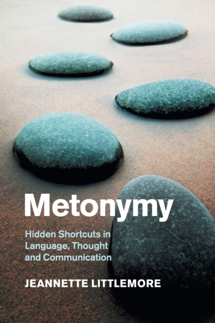 Book cover of: Metonymy. By: Jeannette Littlemore