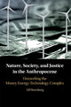Book cover of: Nature, Society, and Justice in the Anthropocene. By: Alfred Hornborg