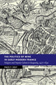 Book cover of: Politics of Wine in Early Modern France. By: Mack P. Holt