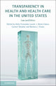Book cover of: Transparency in Health and Health Care in the United States. By: Holly Fernandez Lynch