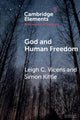 Book cover of: God and Human Freedom. By: Leigh C. Vicens
