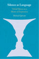 Book cover of: Silence as Language. By: Michal Ephratt