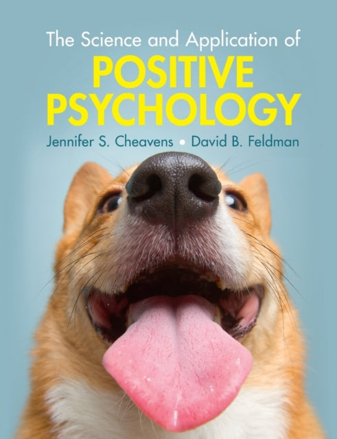 Book cover of: Science and Application of Positive Psychology. By: Jennifer S. Cheavens