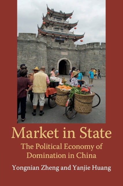 Book cover of: Market in State. By: Yongnian Zheng
