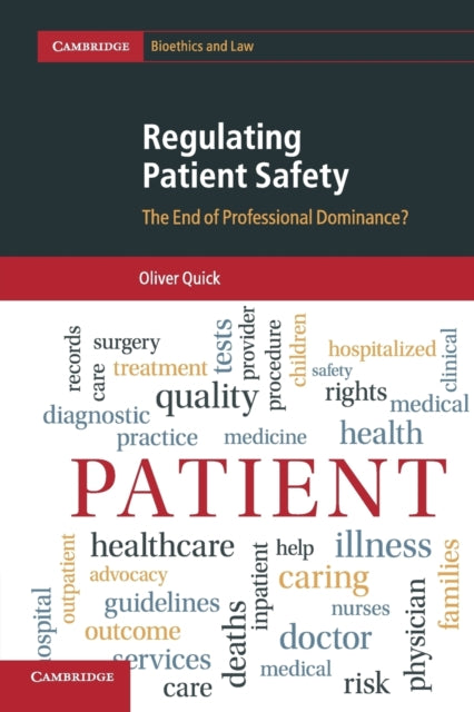 Book cover of: Regulating Patient Safety. By: Oliver Quick