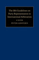 Book cover of: IBA Guidelines on Party Representation in International Arbitration. By: Peter Ashford