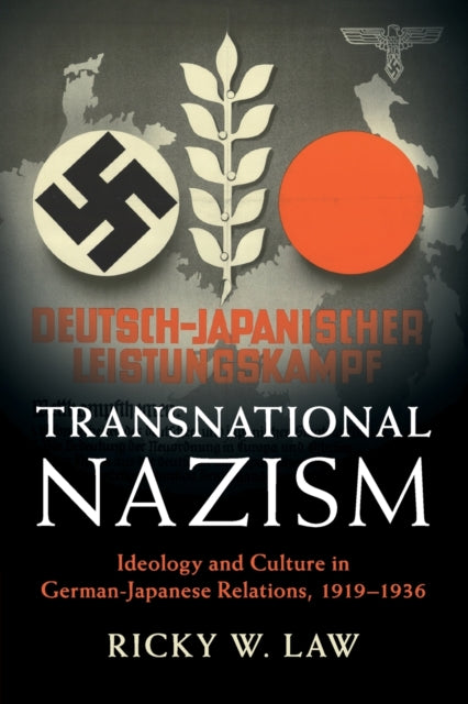 Book cover of: Transnational Nazism. By: Ricky W. Law
