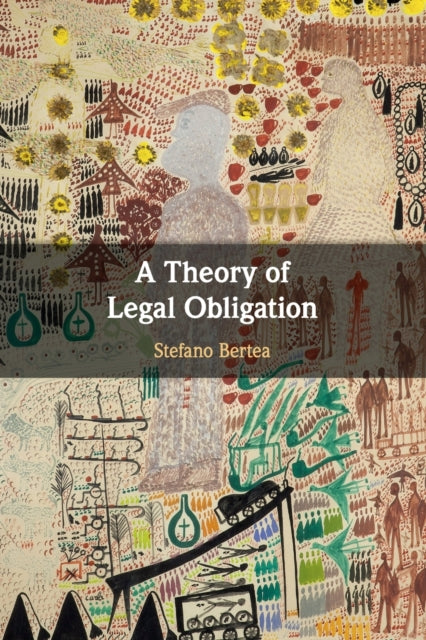 A Theory of Legal Obligation