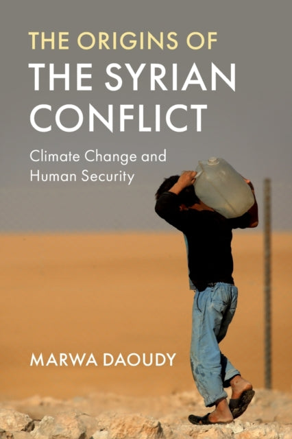 Book cover of: Origins of the Syrian Conflict. By: Marwa Daoudy