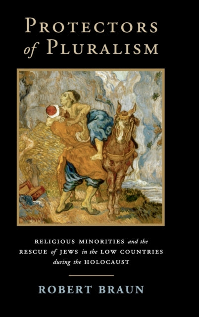 Book cover of: Protectors of Pluralism. By: Robert Braun
