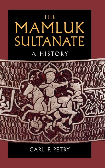 Book cover of: Mamluk Sultanate. By: Carl F. Petry