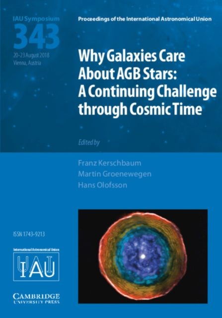 Book cover of: Why Galaxies Care about AGB Stars (IAU S343). By: Franz Kerschbaum
