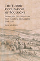 Book cover of: Tudor Occupation of Boulogne. By: Neil Murphy