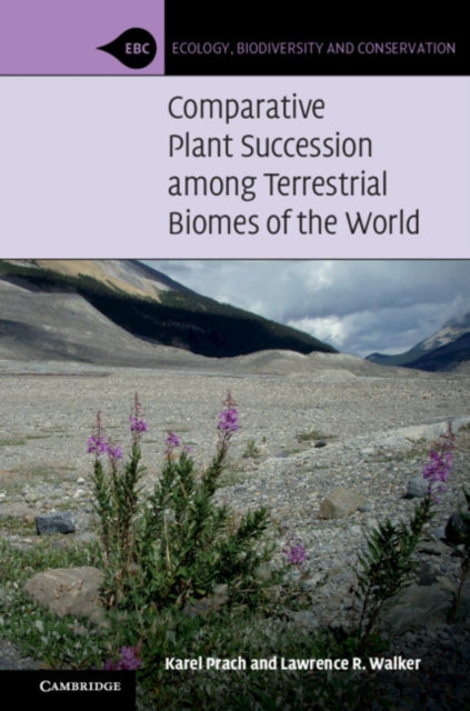 Book cover of: Comparative Plant Succession among Terrestrial Biomes of the World. By: Karel Prach