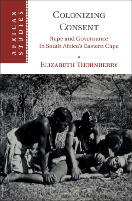 Book cover of: Colonizing Consent. By: Elizabeth Thornberry