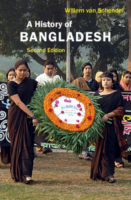 Book cover of: History of Bangladesh. By: Willem van Schendel