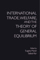 Book cover of: International Trade, Welfare, and the Theory of General Equilibrium. By: Sugata Marjit