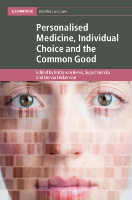 Book cover of: Personalised Medicine, Individual Choice and the Common Good