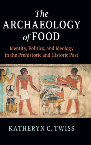 The Archaeology of Food