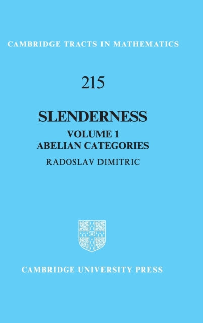 Book cover of: Slenderness: Volume 1, Abelian Categories. By: Radoslav Dimitric
