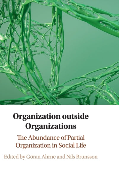Book cover of: Organization outside Organizations. By: Gran Ahrne