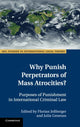 Book cover of: Why Punish Perpetrators of Mass Atrocities?. By: Julia Geneuss